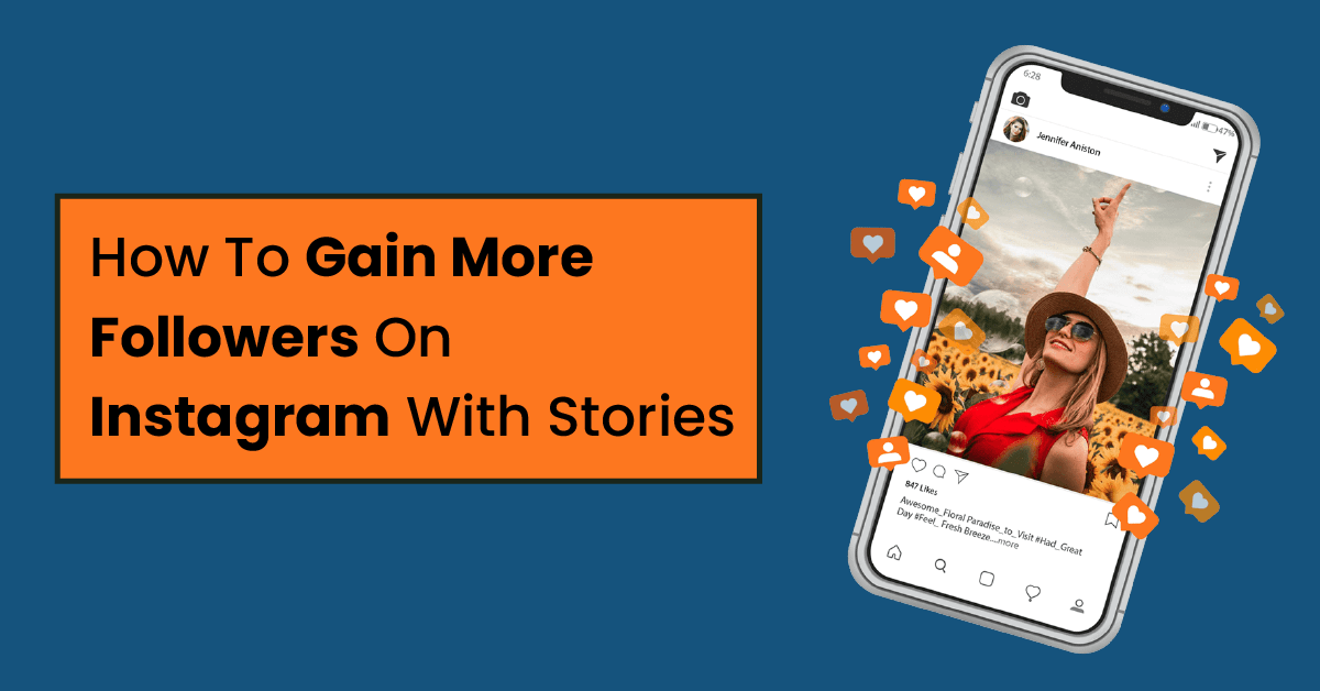 How To Gain More Followers On Instagram With Stories